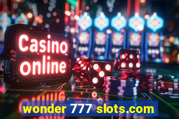 wonder 777 slots.com